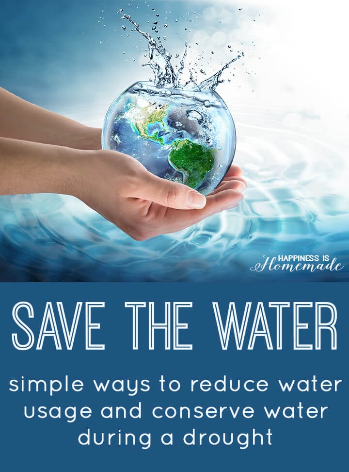 save-the-water-ways-to-help-conserve-water-happiness-is-homemade