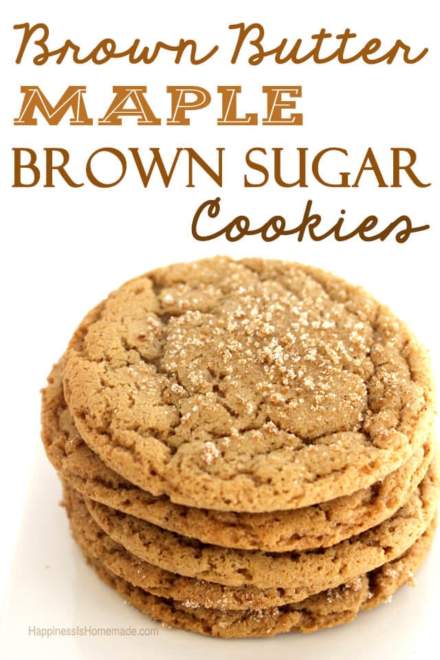 Brown Butter & Maple Brown Sugar Cookies - Happiness is Homemade