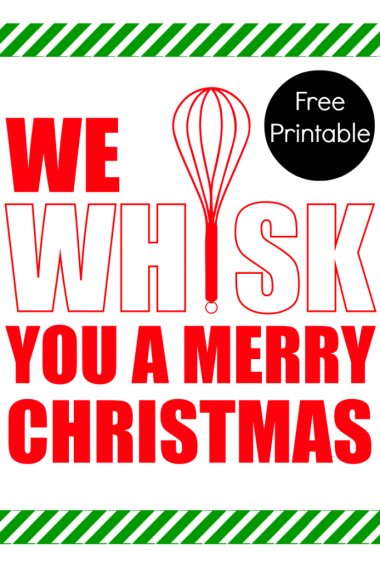 we whisk you a merry christmas free printable