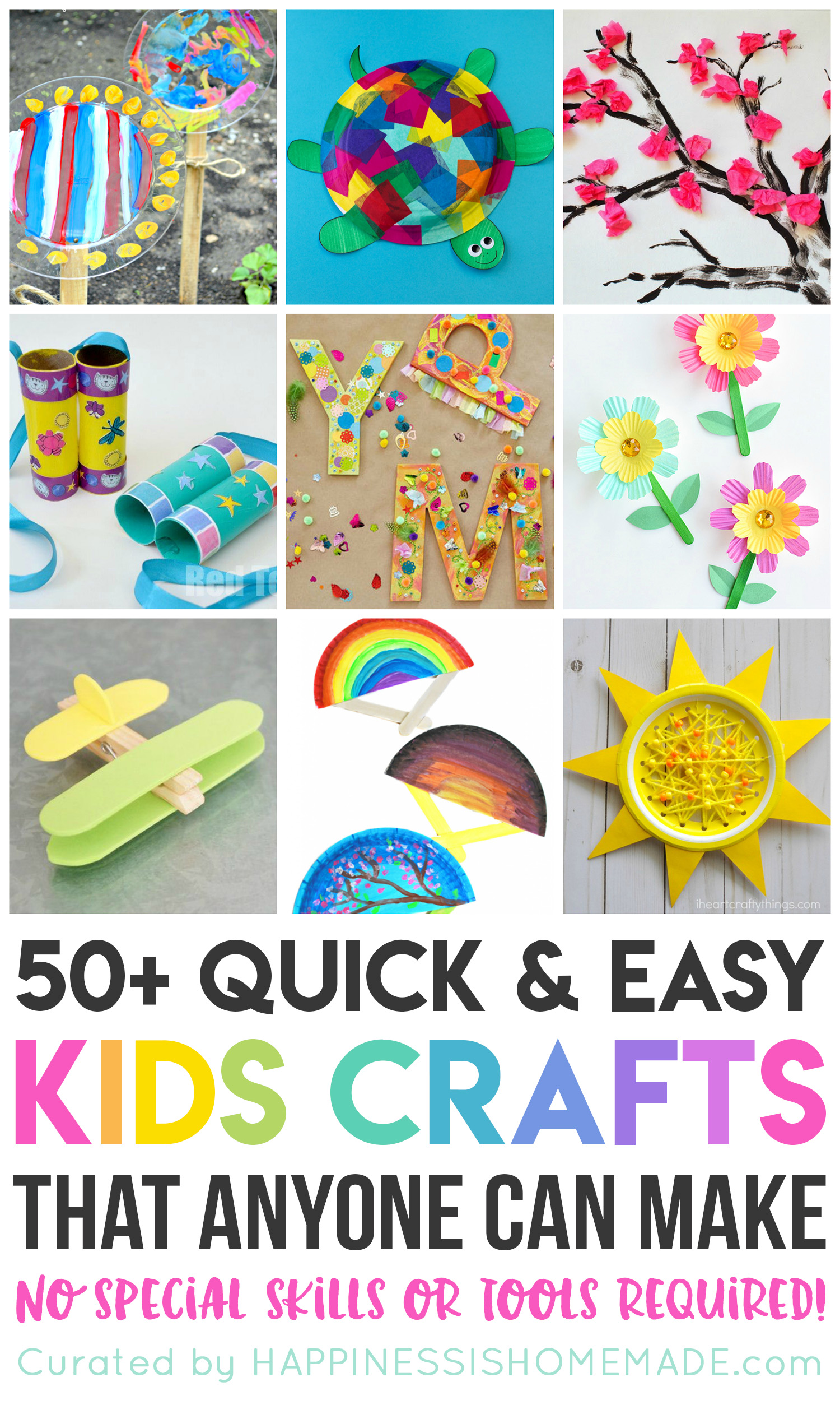 50 Quick Easy Kids Crafts That ANYONE Can Make Happiness Is Homemade