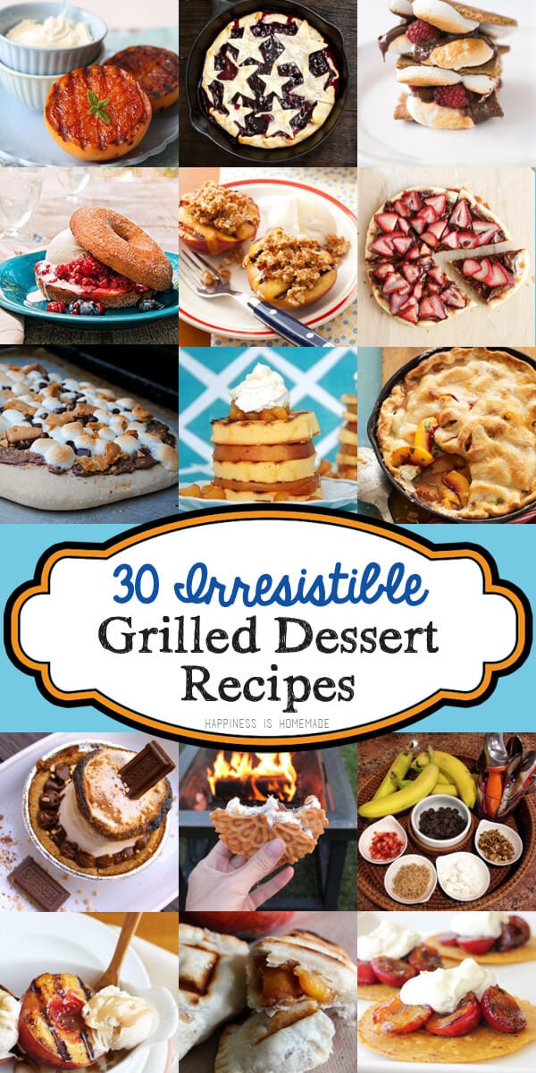 30 Irresistible Grilled Dessert Recipes