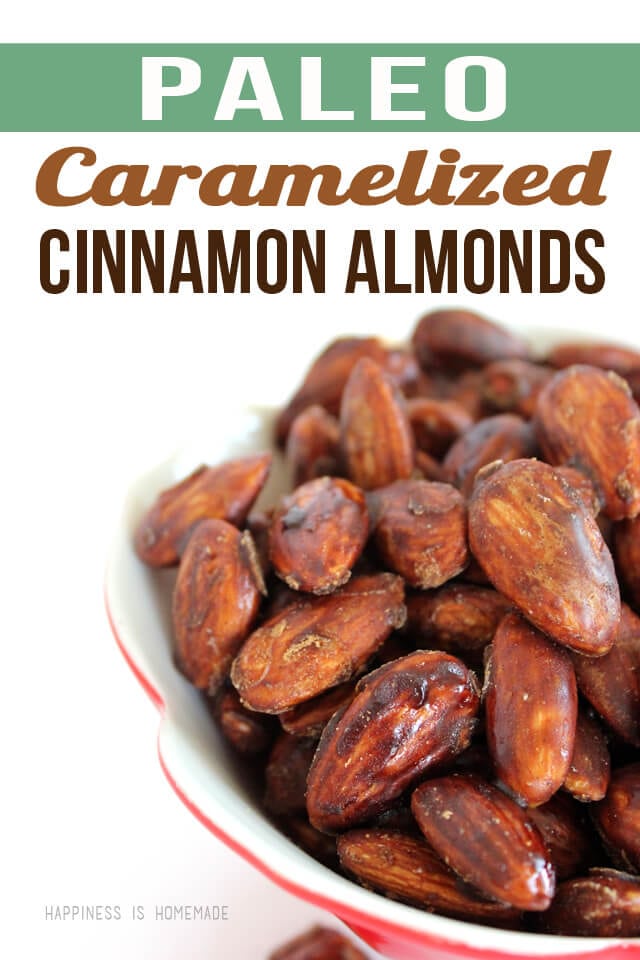 Paleo Caramelized Cinnamon Almonds Refined Sugar Free! Happiness is