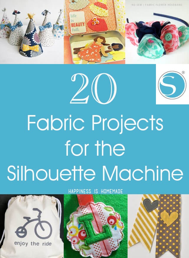 20 Fabric Projects for the Silhouette Machine