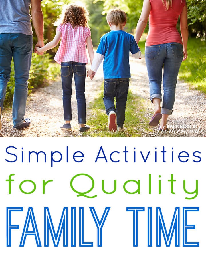 Simple Activities for Quality Family Time