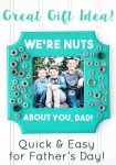 were nuts about you dad family photo frame