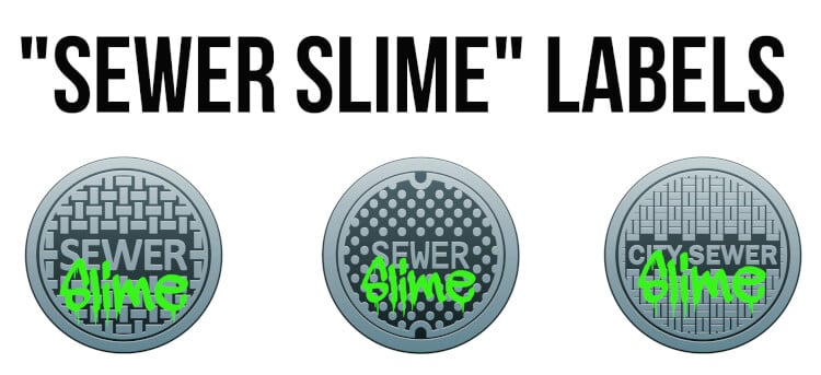 Sewer Slime Labels