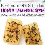 10 minute diy gift idea honey lavender soap