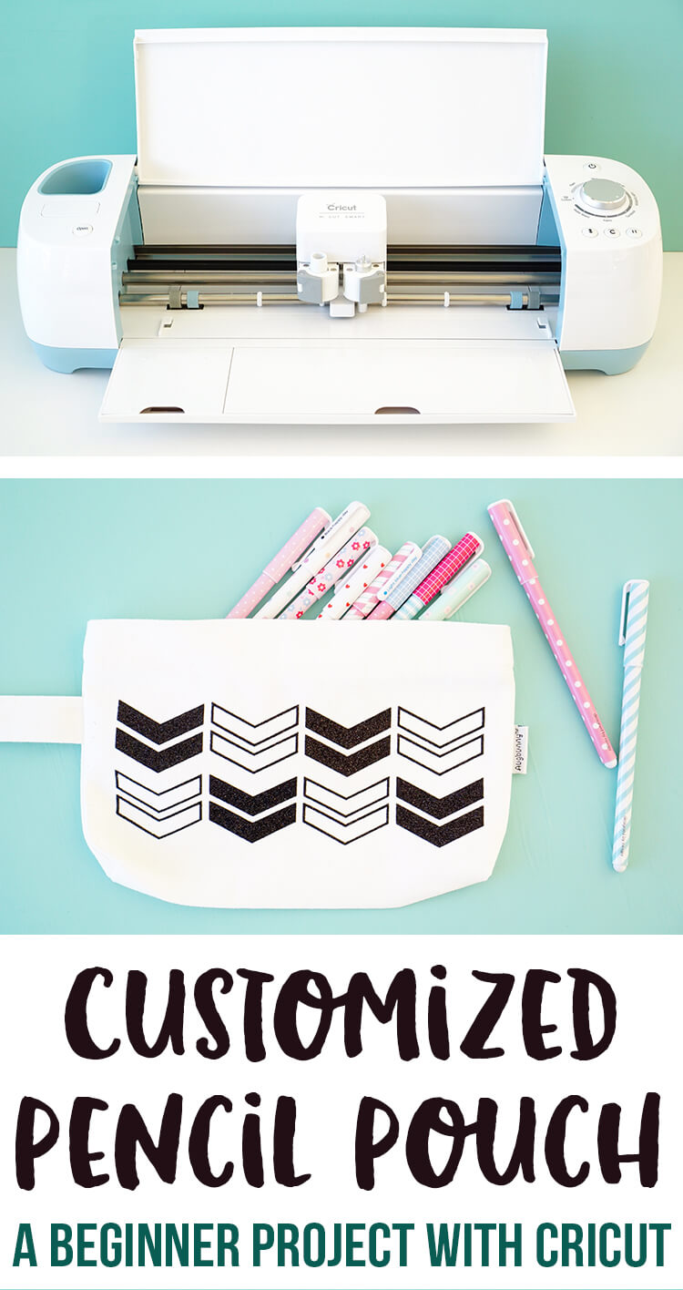 Customized Pencil Pouch with Cricut Explore Air