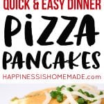 pizza pancakes quick and easy dinner recipe idea