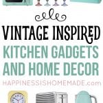 vintage inspired kitchen gadgets and home decor
