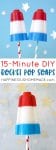 15 minute diy rocket pop soaps