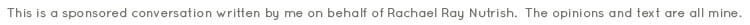 sponsored by Rachael Ray Nutrish disclosure block