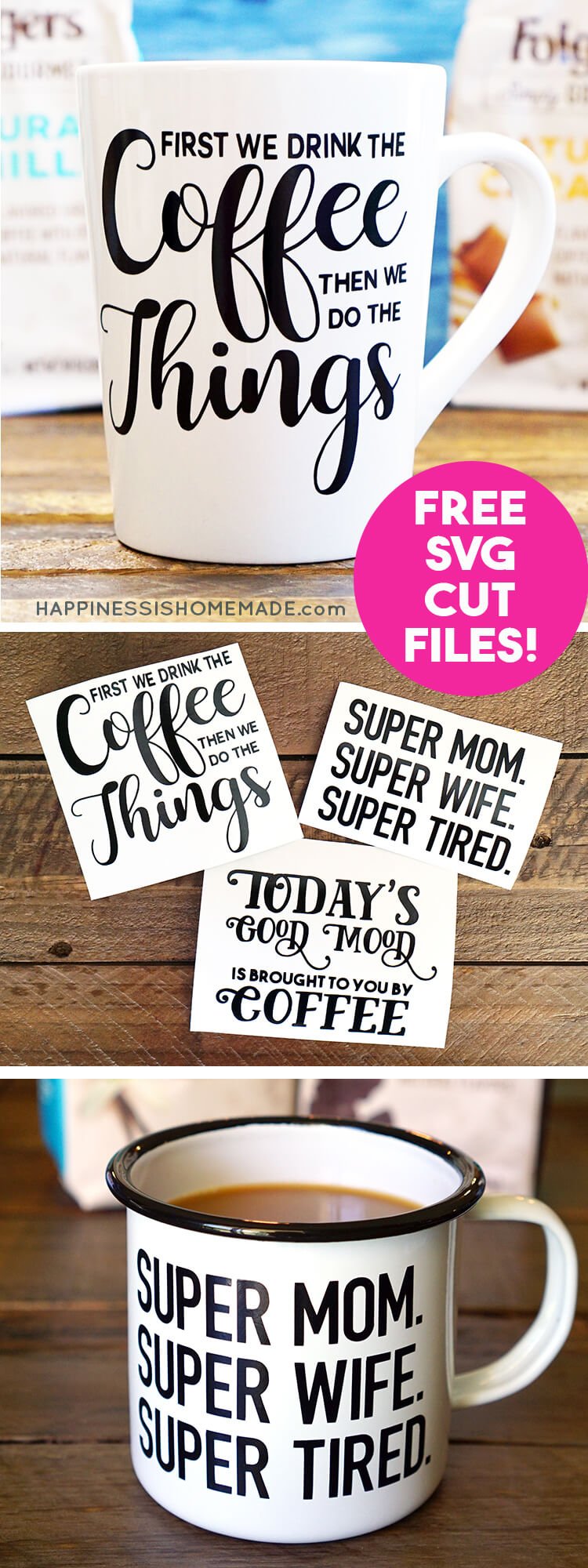 Download DIY Funny Coffee Mugs + Free SVG Cut Files - Happiness is ...