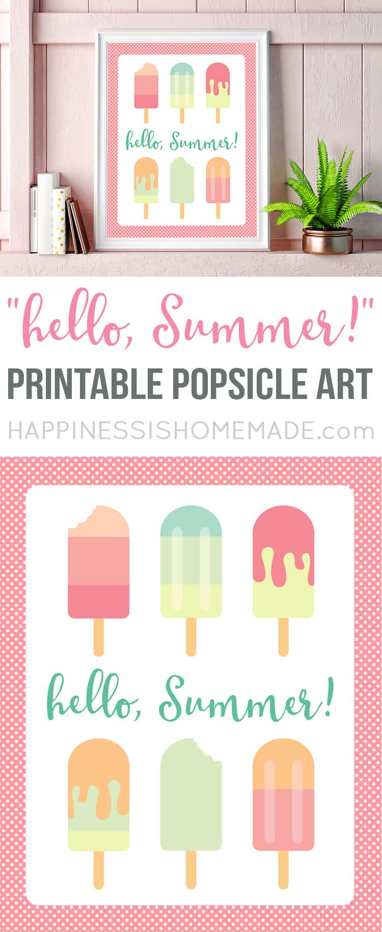 \"Hello, Summer\" printable popsicle art prints! 