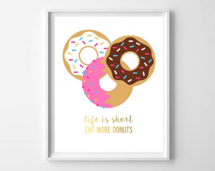 life is short eat more donuts printable sign