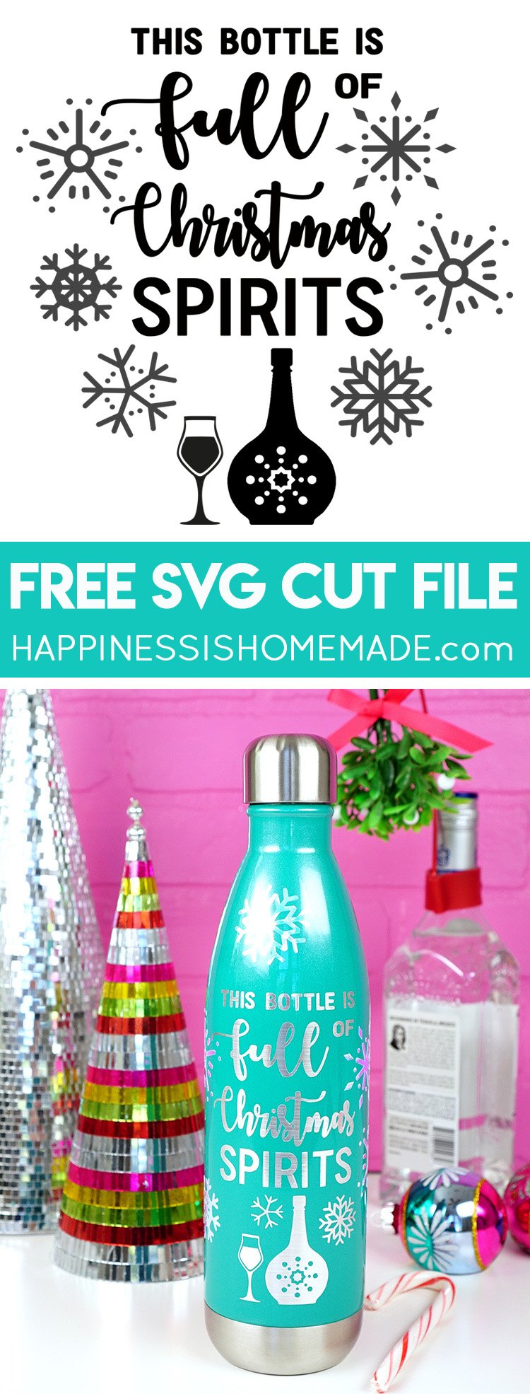 Free SVG File: Christmas Spirits Bottle - Happiness is 