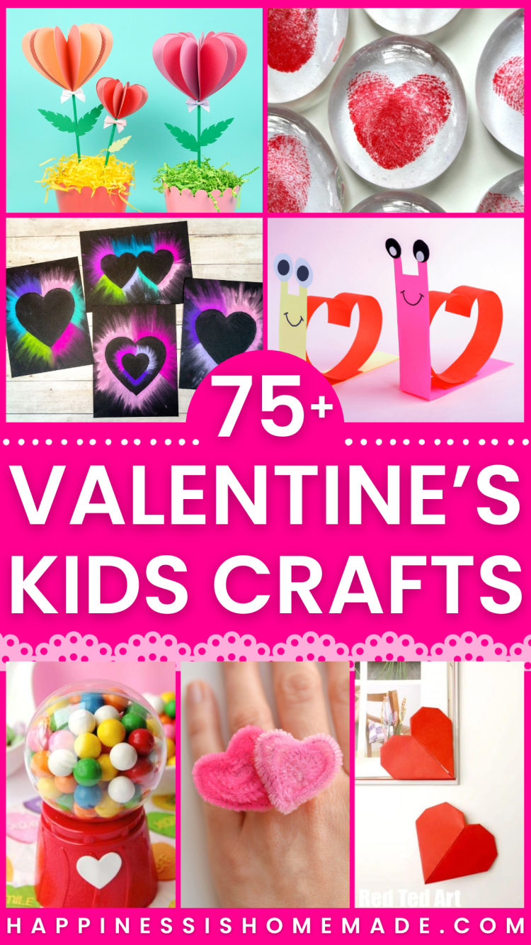 75+ Valentine's Kids Crafts