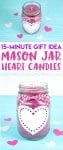 15 minute gift idea mason jar heart candles