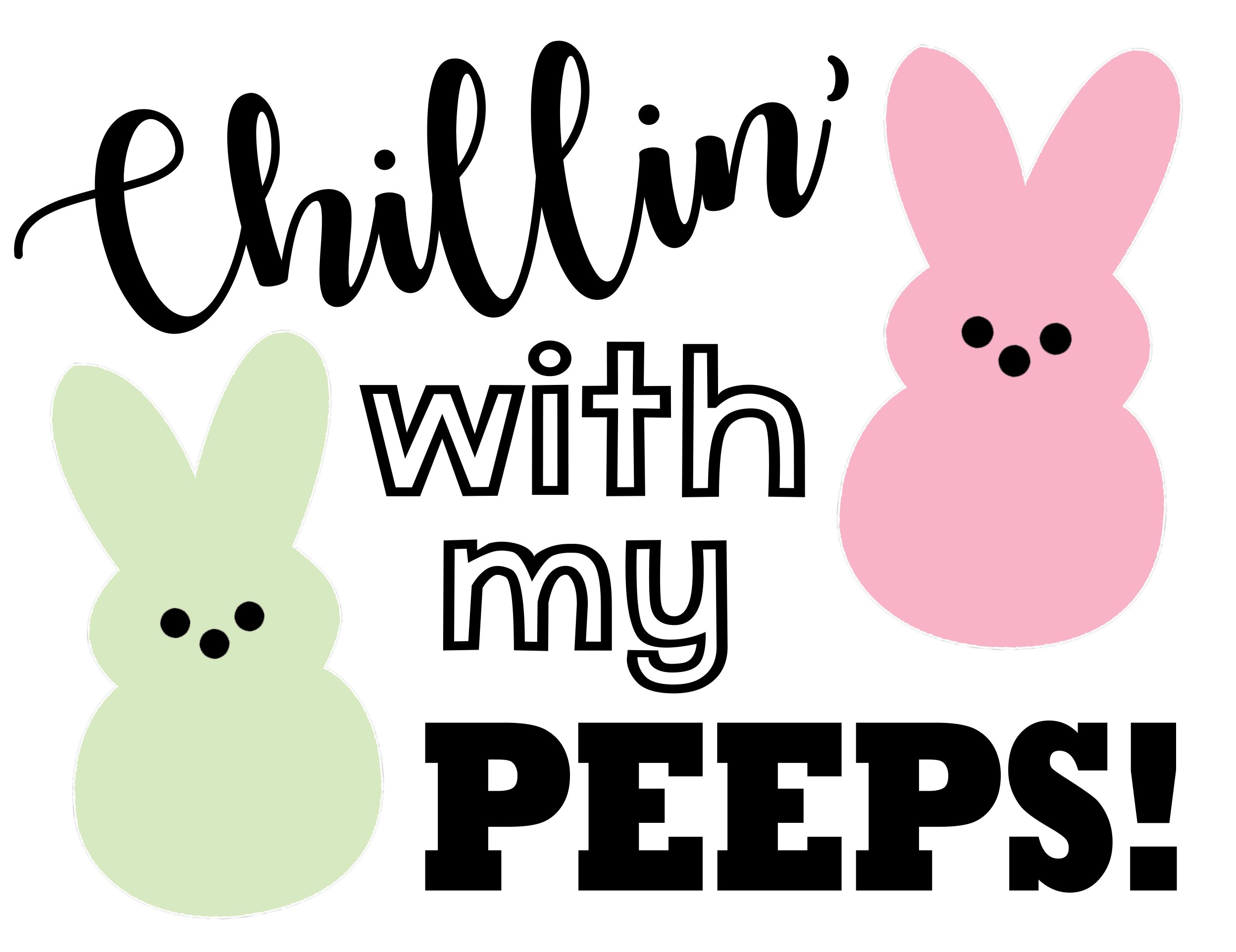 Download Chillin' with My Peeps Easter SVG File - Happiness is Homemade