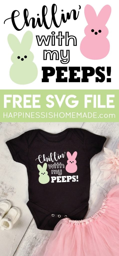 Download Chillin' with My Peeps Easter SVG File - Happiness is Homemade