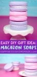 easy diy gift idea macaron soaps