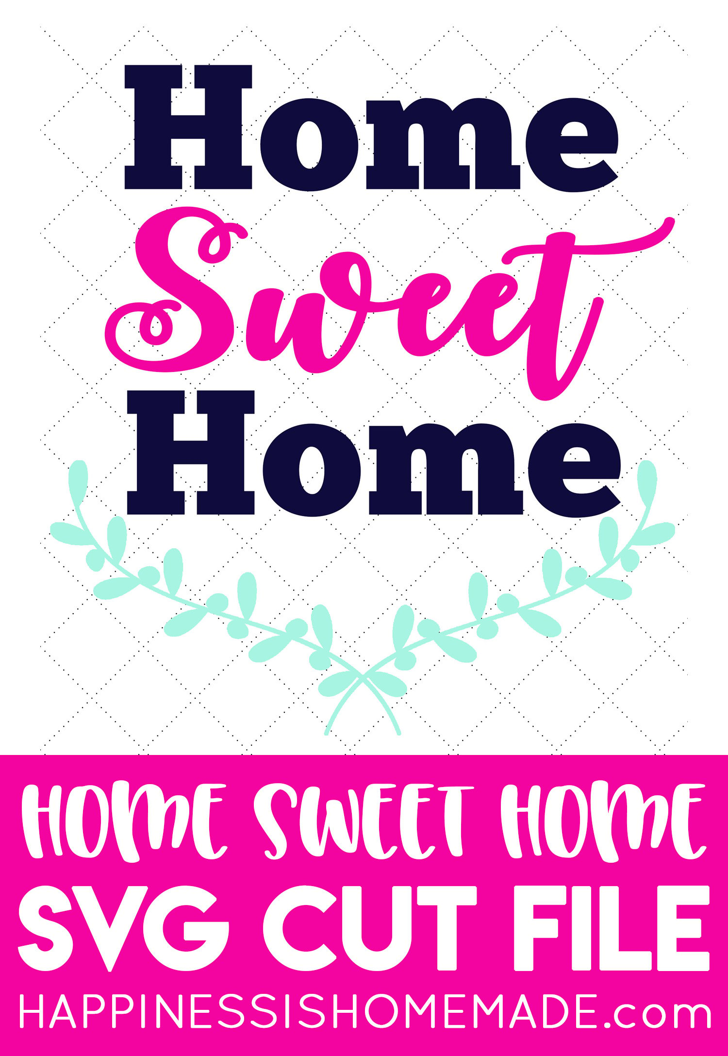 home sweet home svg file and project