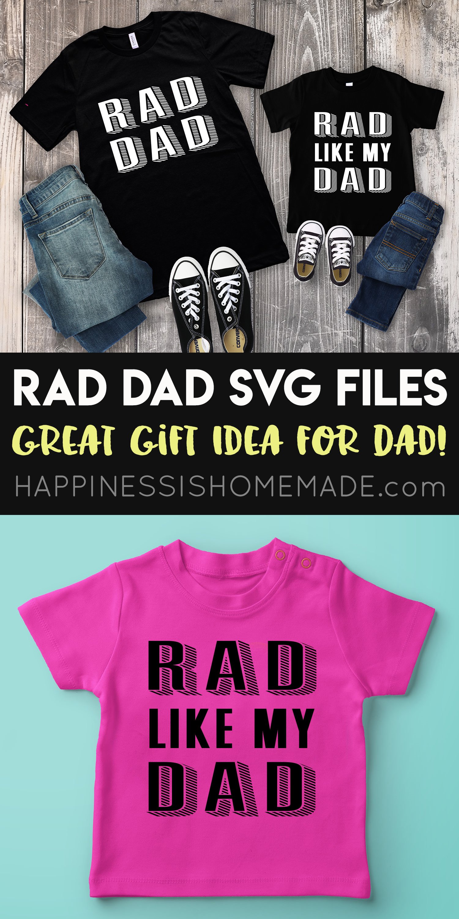 Download Rad Dad Father's Day Shirts + SVG Files - Happiness is ...