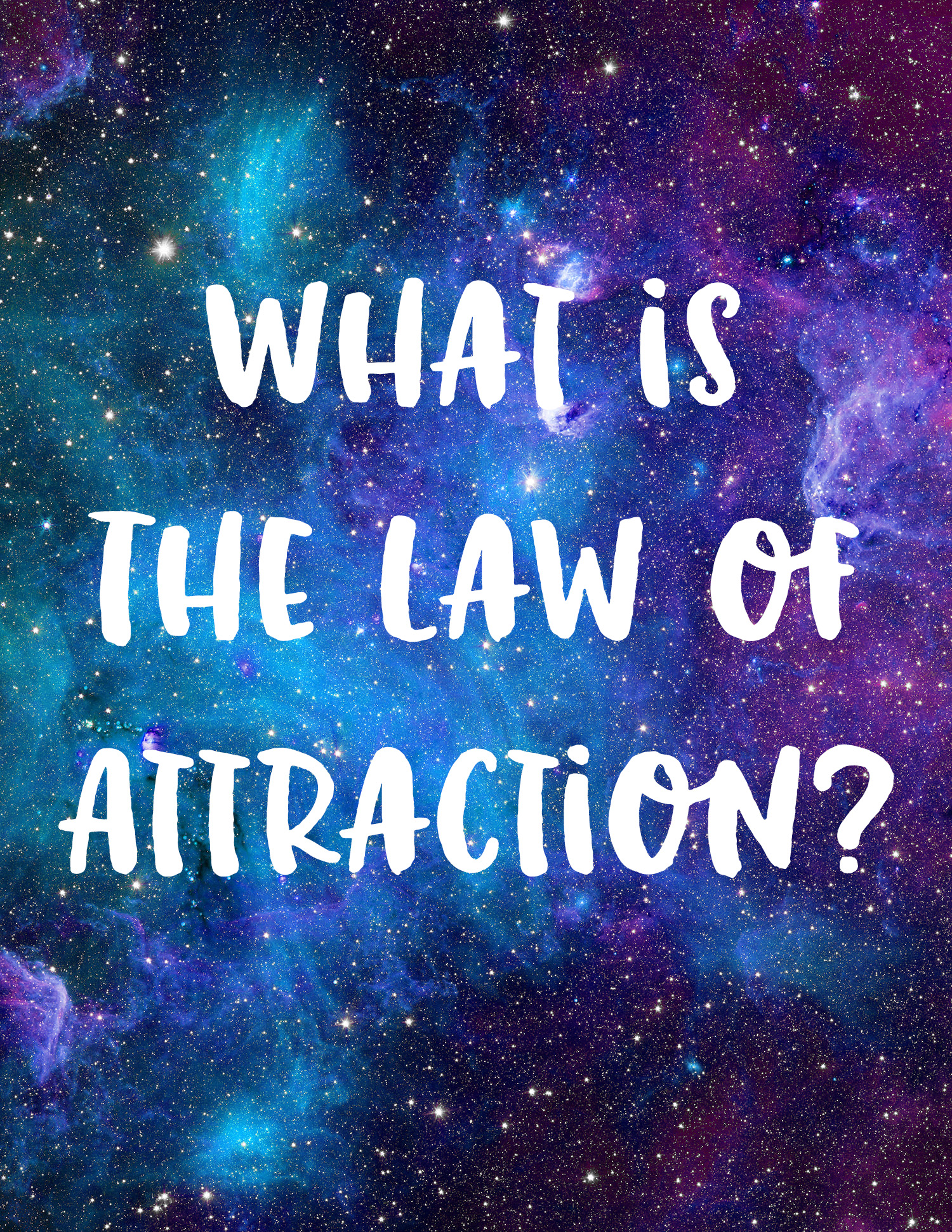 What is The Law of Attraction?