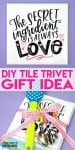 DIY tile trivet gift idea