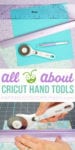 all about cricut hand tools