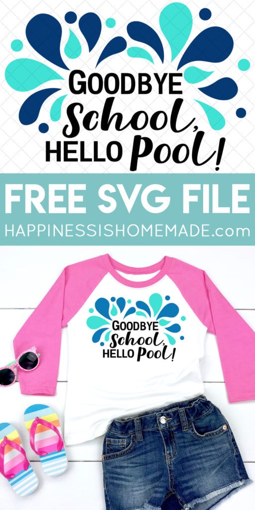 goodbye school hello pool svg file on shirt