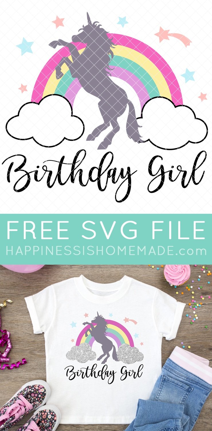 Free Unicorn SVG + Birthday Girl Shirt - Happiness is Homemade