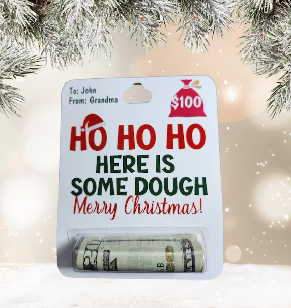 ho ho ho here is some dough money gift holder