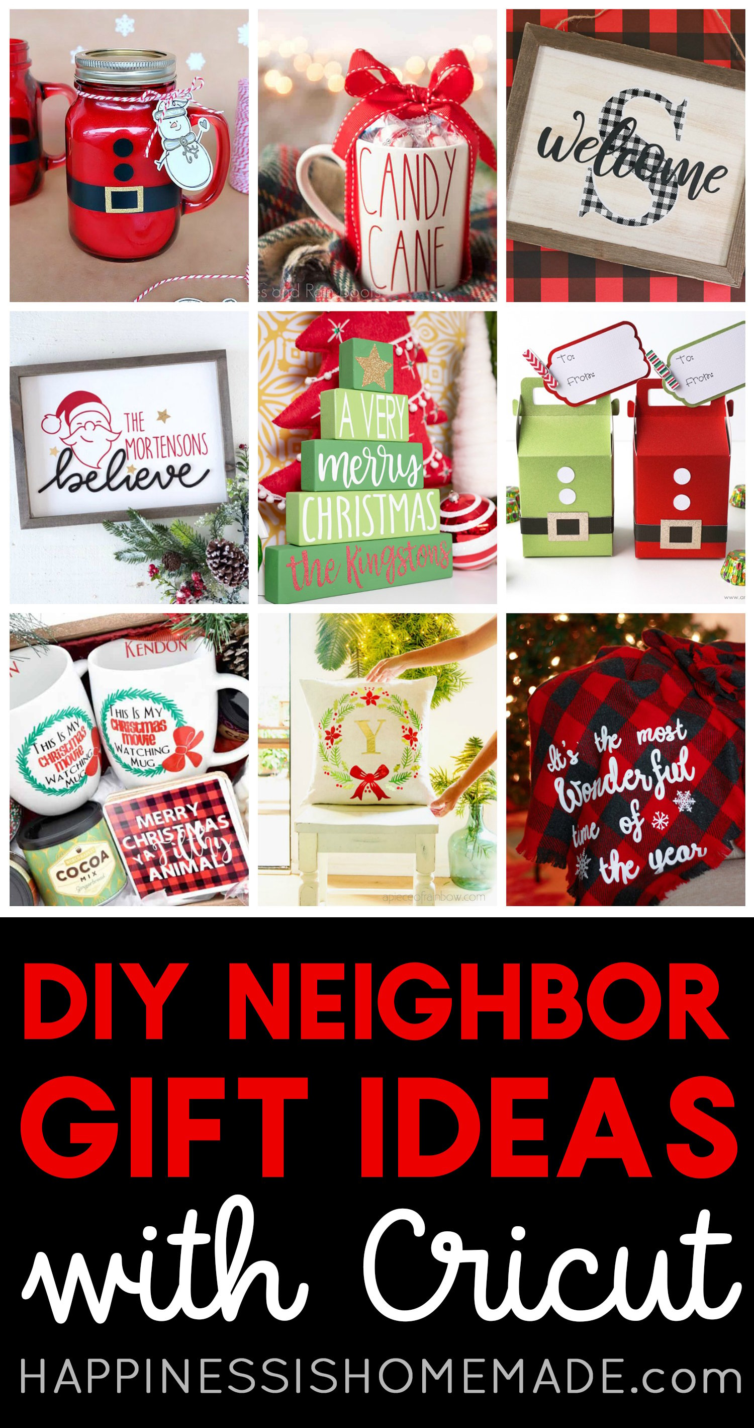 25+ DIY Neighbor Gifts with Cricut - Happiness is Homemade