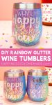 DIY rainbow glitter wine tumblers