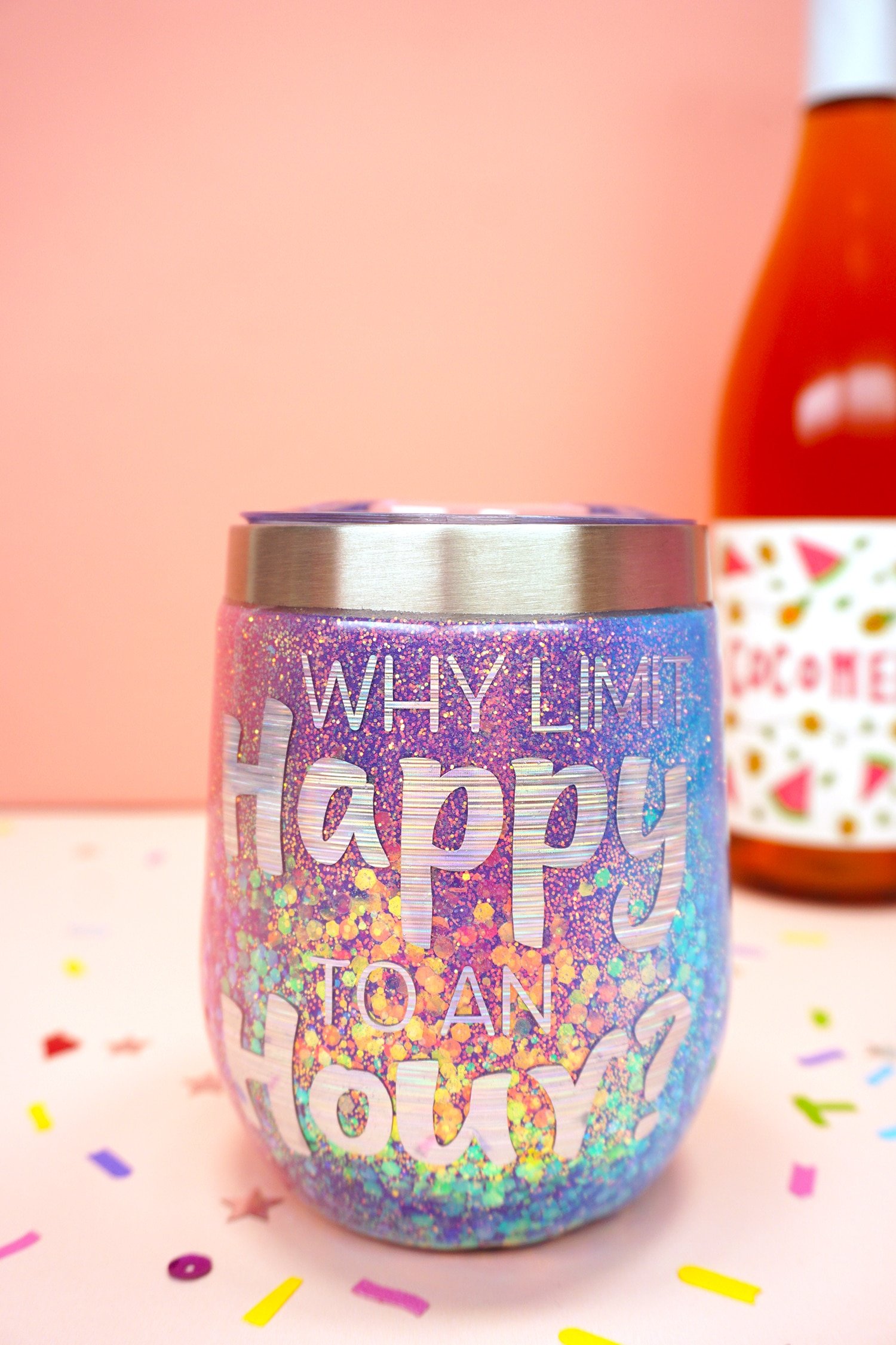 why limit happy to an hour wine tumbler
