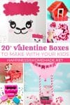 20+ valentine boxes to make with your kids pin graphic