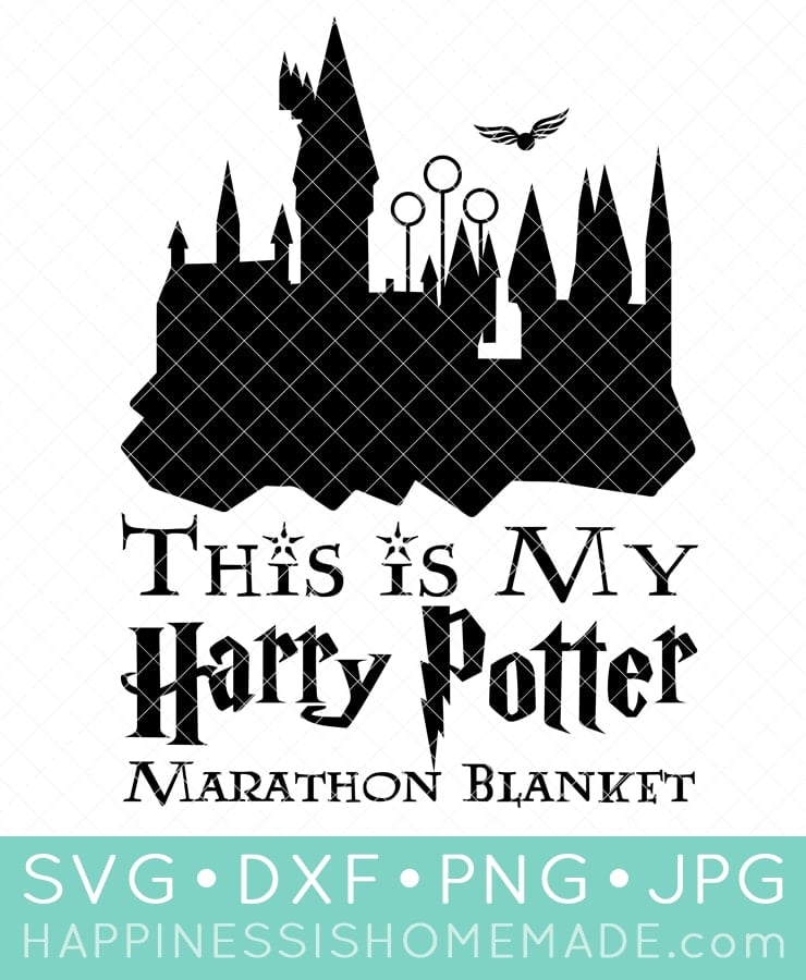 This is my Harry potter marathon blanket svg file