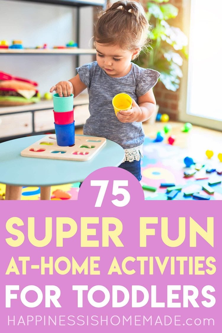 75 super fun at home activities for toddlers