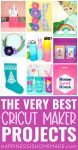 the very best cricut maker projects 