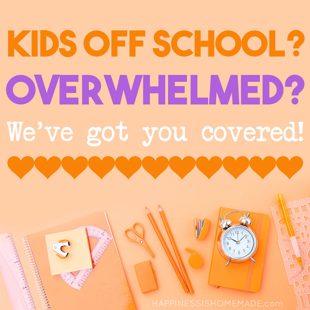 kids off school? overwhelmed? we\'ve got you covered