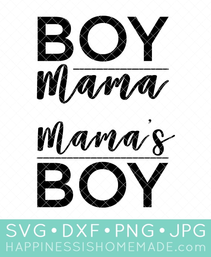 Download Boy Mama SVG Set + Shirts - Happiness is Homemade