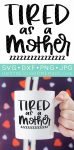 tired as a mother svg file with svg file on mug
