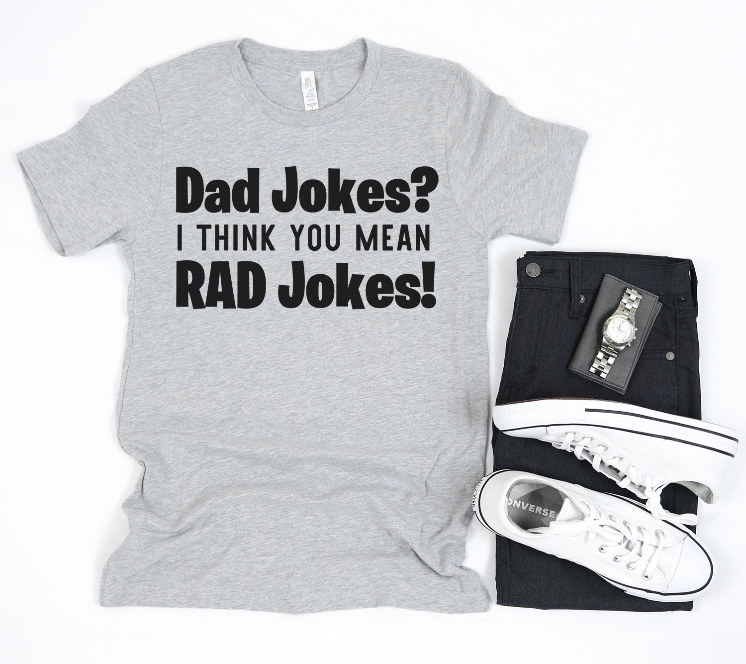 "Dad Jokes? I Think You Mean RAD Jokes!" on grey mens shirt