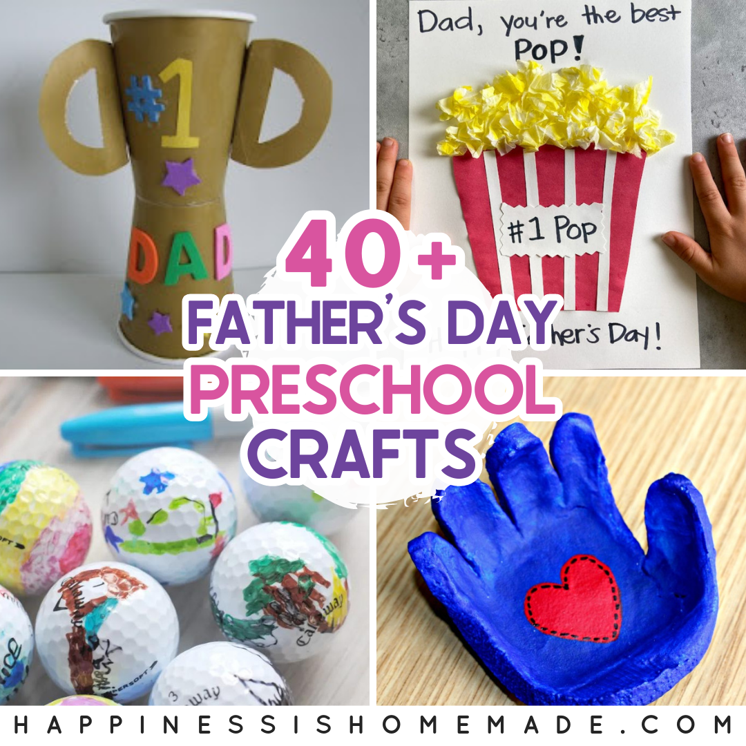 40+ Father's Day Preschool Crafts
