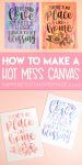how to make a hot mess canvas