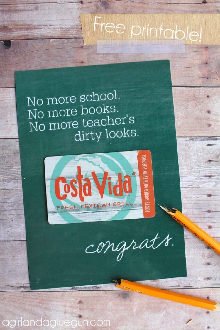 printable card reads no more school. no more books. no more teachers dirty looks with gift card