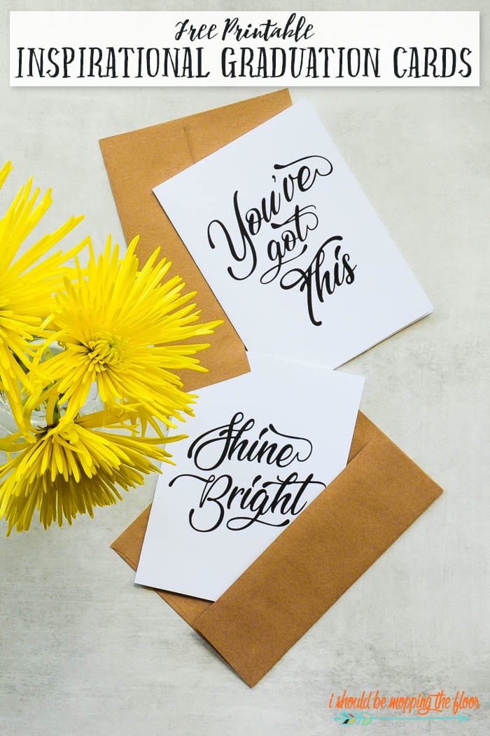 two printable cards that read youve got this and shine bright with yellow flowers in frame