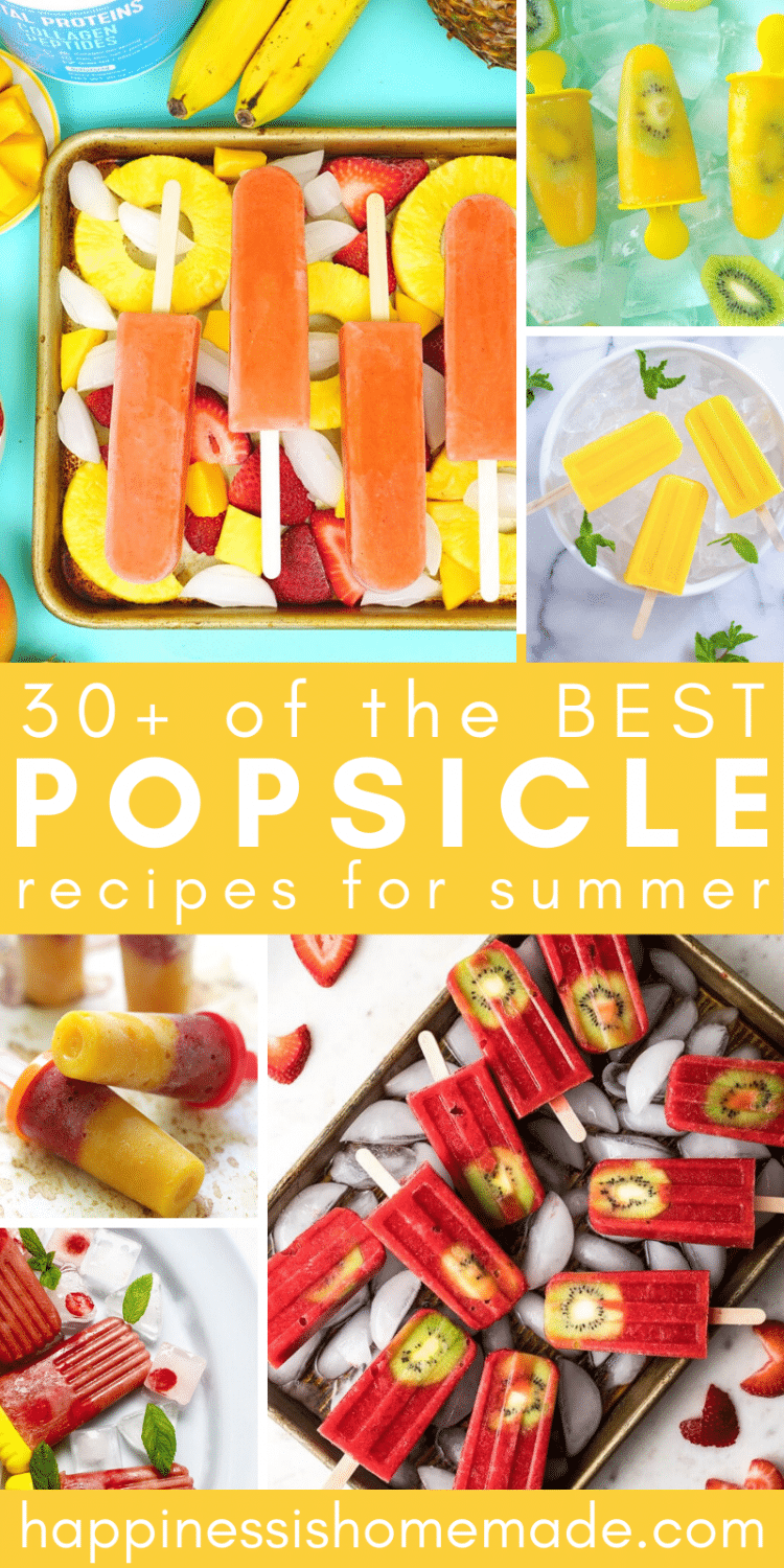 collage of "30 of the BEST Popsicle Recipes for Summer"