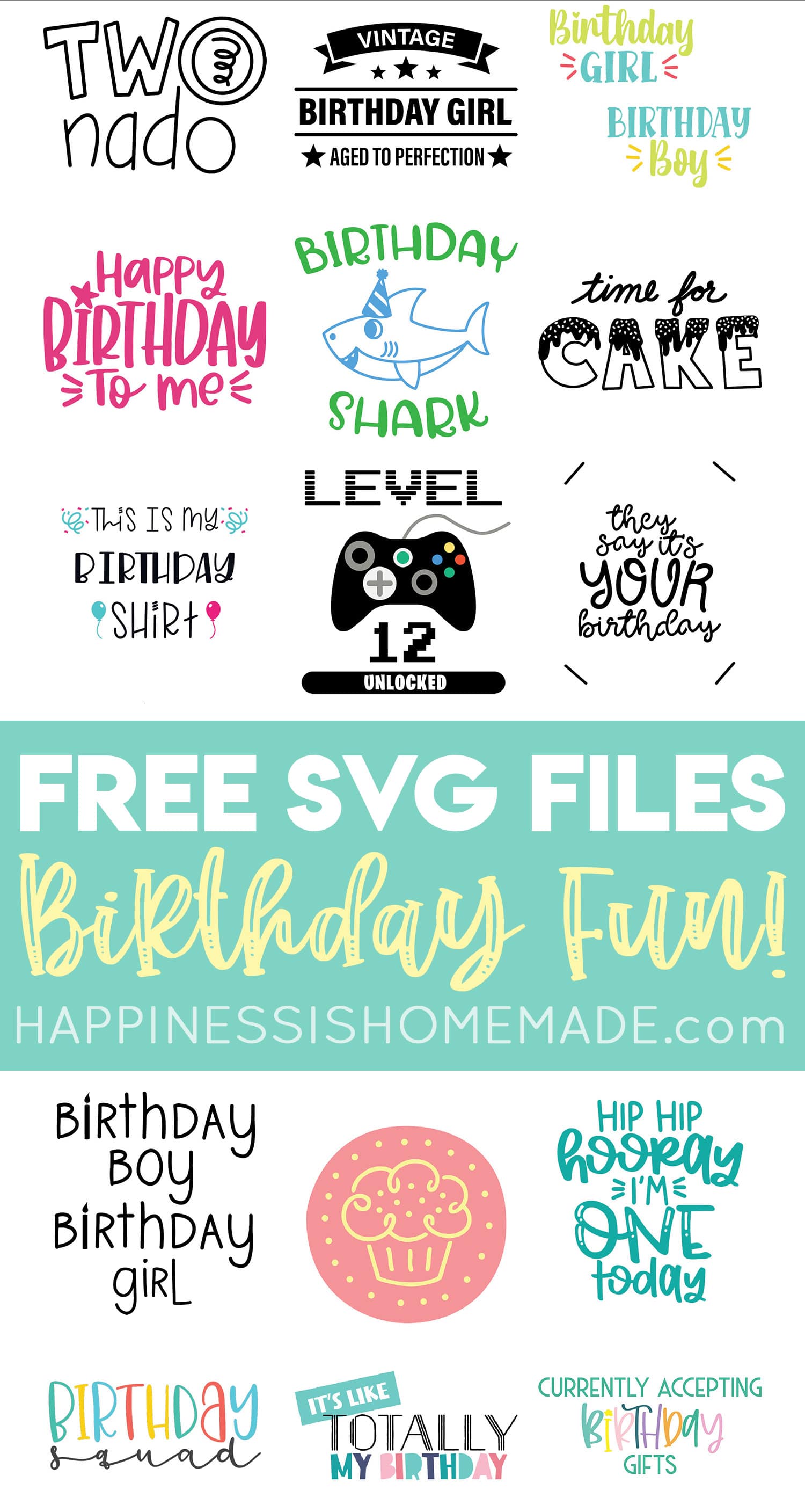 Download 15 Free Birthday Svg Files Happiness Is Homemade PSD Mockup Templates